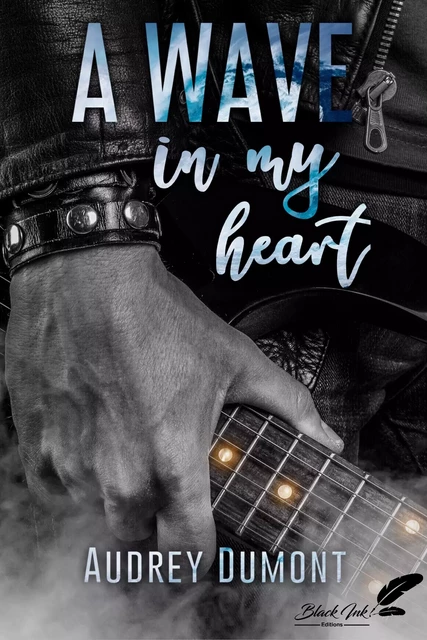 A wave in my heart - Audrey Dumont - Black Ink Editions