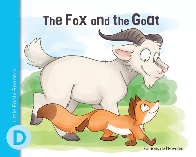 The Fox and the Goat - Annie-Claude Lebel - Éditions de l’Envolée