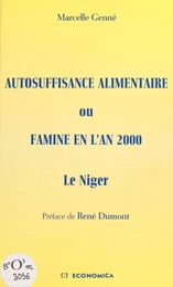 Le Niger : autosuffisance alimentaire ou famine en l'an 2000