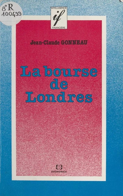 La Bourse de Londres - Jean-Claude Gonneau - FeniXX réédition numérique