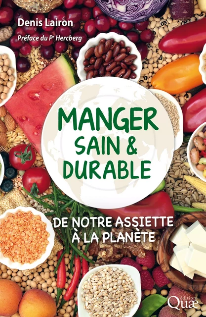 Manger sain et durable - Denis Lairon, Serge Hercberg - Quae