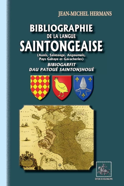 Bibliographie de la Langue saintongeaise - Jean-Michel Hermans - Editions des Régionalismes