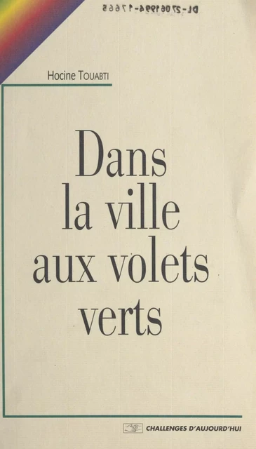 Dans la ville aux volets verts - Hocine Touabti - FeniXX réédition numérique