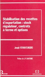 Stabilisation des recettes d'exportation : stock régulateur, contrats à terme et options