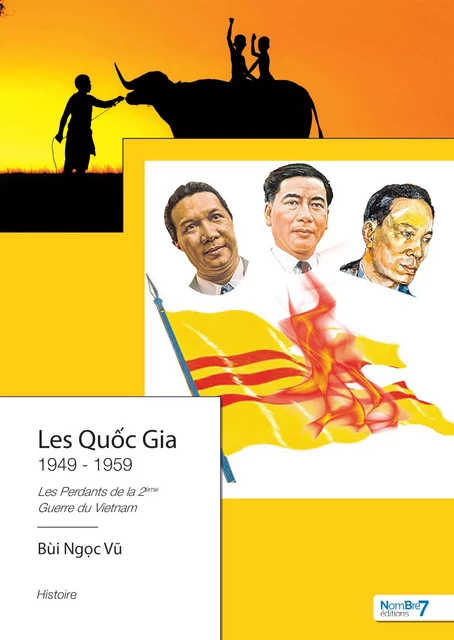 Les Quốc Gia 1949 - 1959 - Ngọc Bùi Vũ - Nombre7 Editions