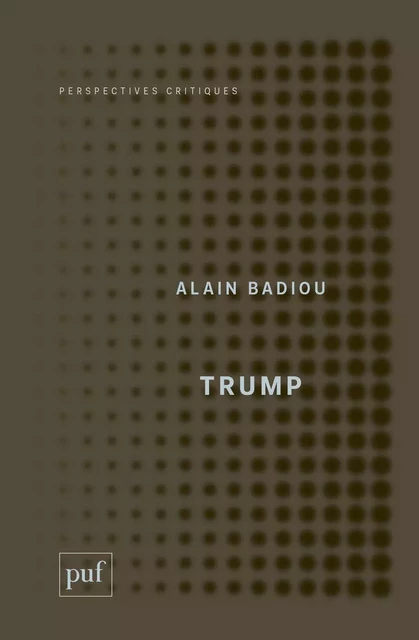 Trump - Alain Badiou - Humensis