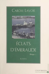 Rivages (1) : Éclats d'émeraude