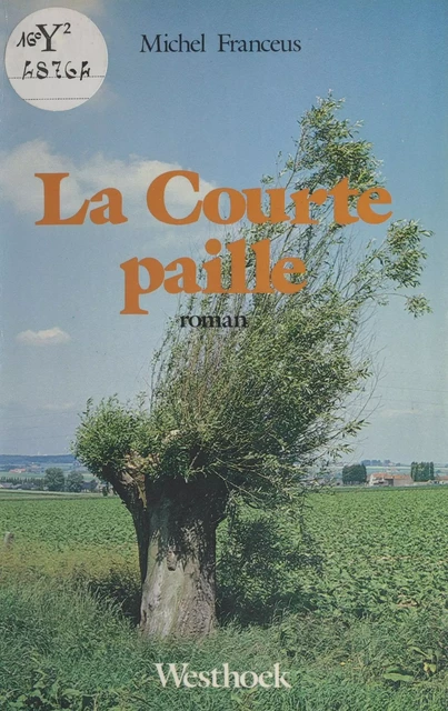 La Courte Paille - Michel Franceus - FeniXX réédition numérique