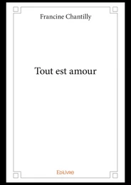 Tout est amour