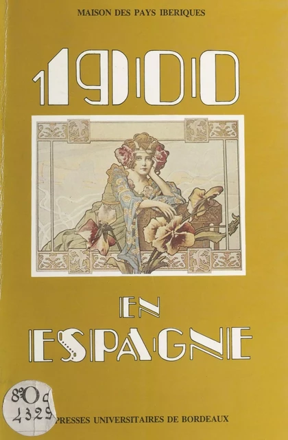 1900 en Espagne : essai d'histoire culturelle - Carlos Serrano - FeniXX réédition numérique