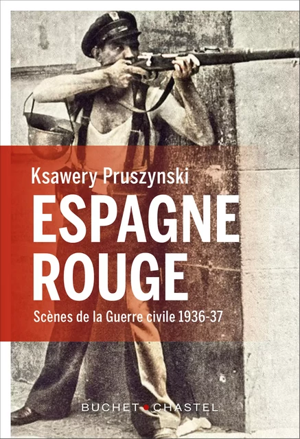 Espagne rouge - Ksawery Pruszynski - Libella