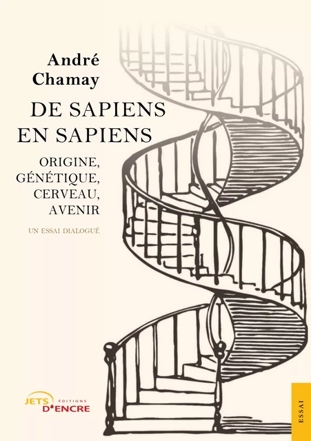 De Sapiens en Sapiens - André Chamay - Editions Jets d'Encre