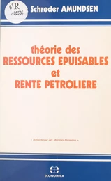 Théorie des ressources épuisables et rente pétrolière