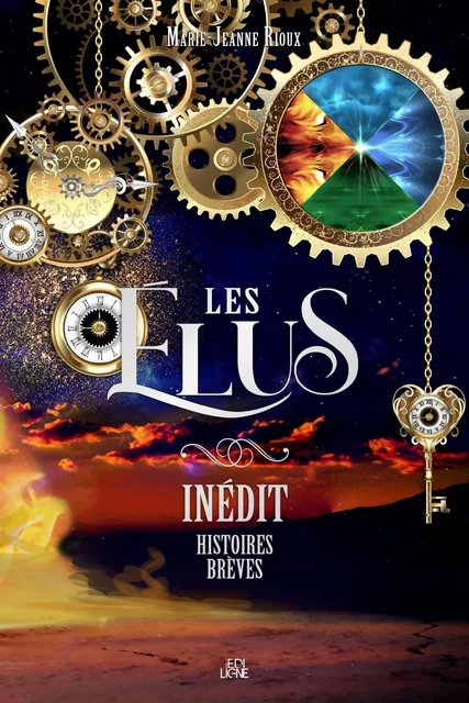 Les Élus Inédit - Marie-Jeanne Rioux - Éditions ÉdiLigne Inc.