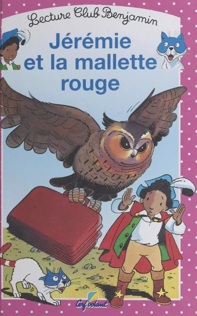 Jérémie et la mallette rouge - Ann Rocard - FeniXX réédition numérique