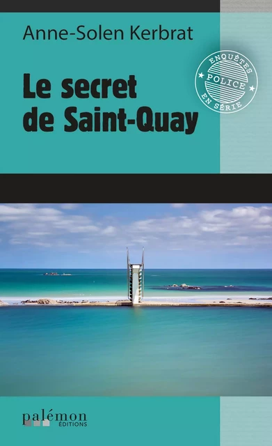 Le Secret de Saint-Quay - Anne-Solen Kerbrat - Palémon