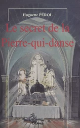 Le Secret de la Pierre-qui-danse