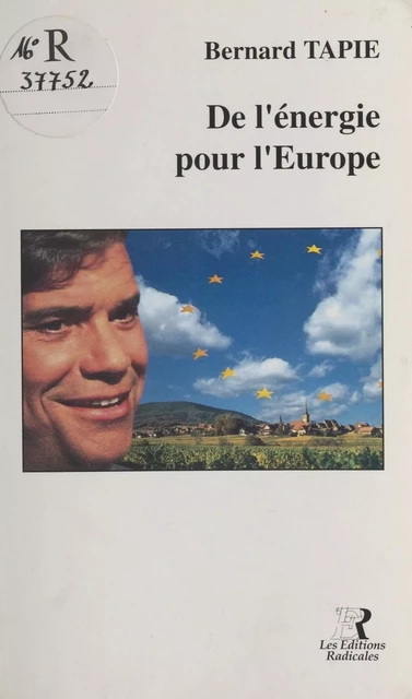 De l'énergie pour l'Europe - Bernard Tapie - FeniXX réédition numérique