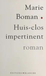 Huis-clos impertinent