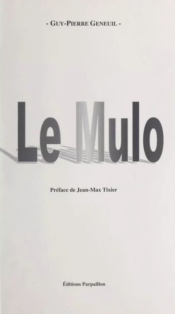 Le Mulo - Guy-Pierre Geneuil - FeniXX réédition numérique