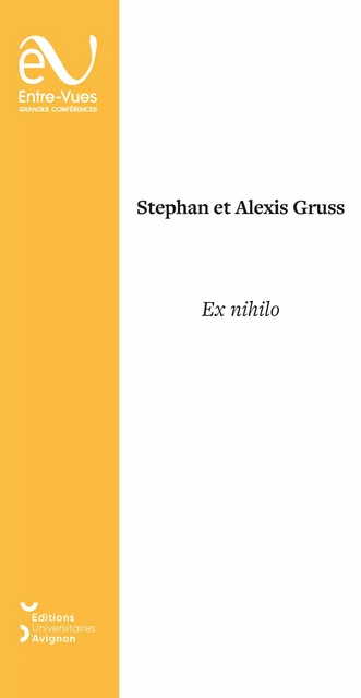 Ex nihilo - Stephan Gruss, Alexis Gruss - Éditions Universitaires d’Avignon