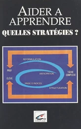 Aider à apprendre : quelles stratégies ?