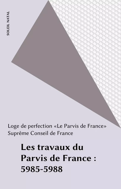 Les travaux du Parvis de France : 5985-5988 -  Loge de perfection «Le Parvis de France» - FeniXX réédition numérique