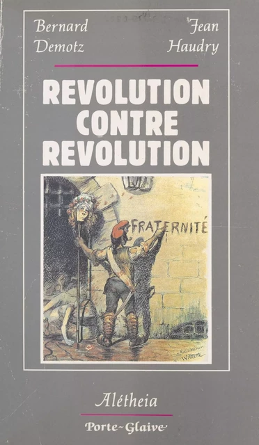 Révolution, contre-révolution -  Centre d'histoire et d'analyse politique - FeniXX réédition numérique