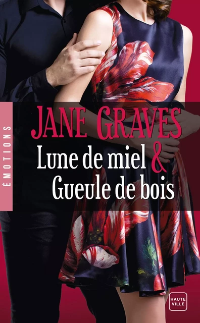 Lune de miel &amp; Gueule de bois - Jane Graves - Milady