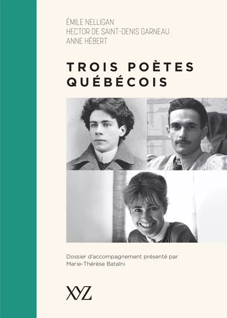 Trois poètes québécois - Marie-Thérèse Bataïni - Éditions XYZ