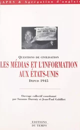 Les Médias et l'information aux États-Unis depuis 1945