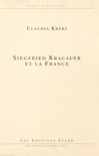 Siegfried Kracauer et la France - Claudia Krebs - FeniXX réédition numérique