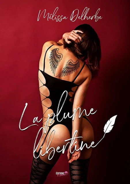 La plume libertine - Melissa Delherbe - Ô Plaisir