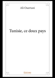 Tunisie, ce doux pays