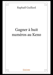 Gagner à huit numéros au Keno