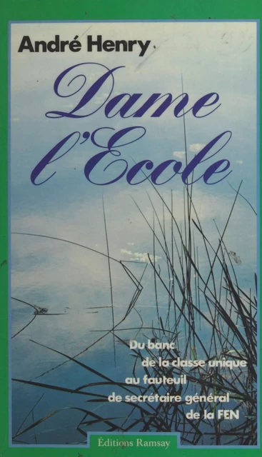 Dame l'école - André Henry - FeniXX réédition numérique