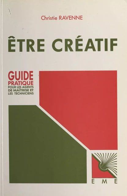 Être créatif - Christie Ravenne - FeniXX réédition numérique