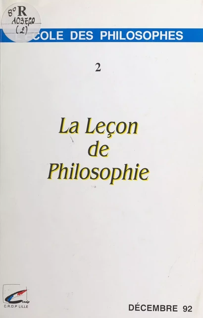 La leçon de philosophie (2) - Philippe Barthélémy, Charles Coutel, Françoise Debray - FeniXX réédition numérique