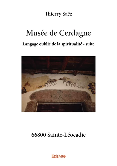 Musée de Cerdagne - Thierry Saëz - Editions Edilivre