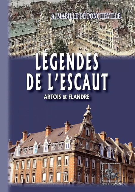 Légendes de l'Escaut -  - Editions des Régionalismes