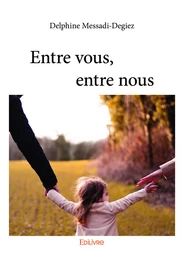 Entre vous, entre nous