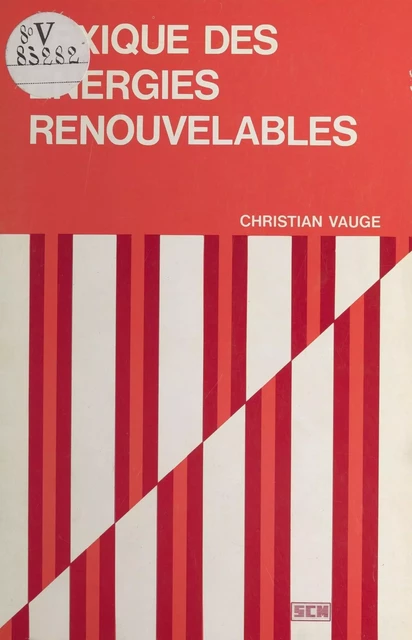 Lexique des énergies renouvelables - Christian Vauge - FeniXX réédition numérique