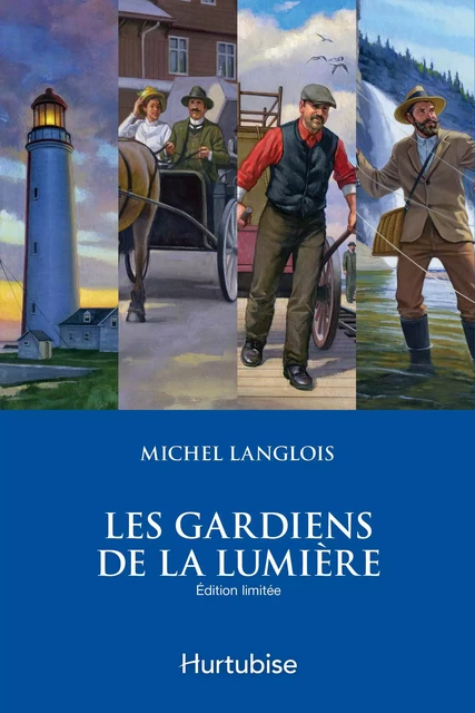 Les gardiens de la lumière - Coffret - Michel Langlois - Éditions Hurtubise