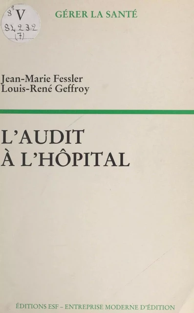 L'audit à l'hôpital - Jean-Marie Fessler, Louis-René Geffroy - FeniXX réédition numérique