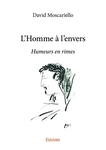 L’Homme à l’envers - David Moscariello - Editions Edilivre