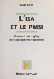 L'ISA et le PMSI : comment mieux gérer les établissements hospitaliers