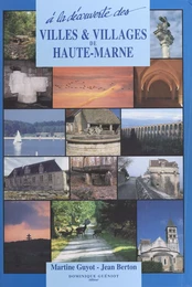 À la découverte des villes et villages de Haute-Marne