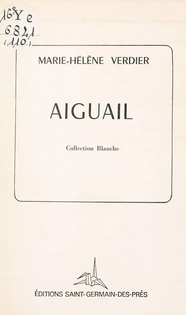 Aiguail - Marie-Hélène Verdier - FeniXX réédition numérique