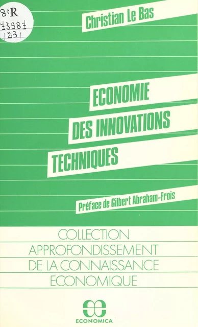 Économie des innovations techniques - Christian le Bas - FeniXX réédition numérique