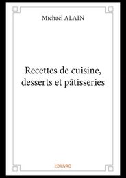 Recettes de cuisine, desserts et pâtisseries